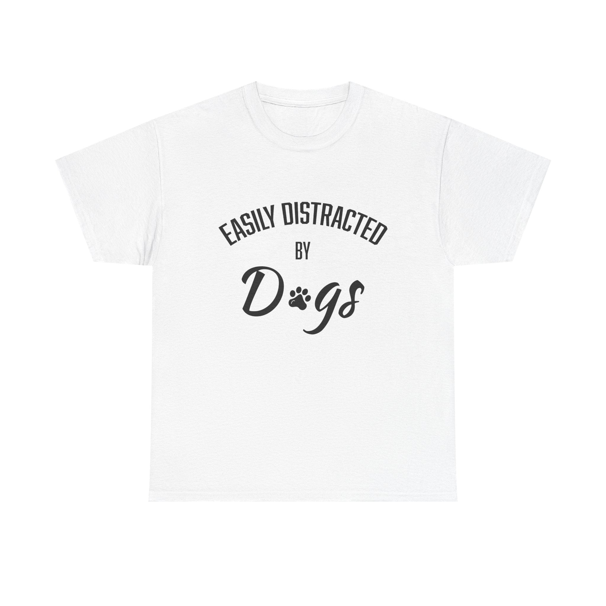 Ditracted by Dogs - Unisex Heavy Cotton Tee
