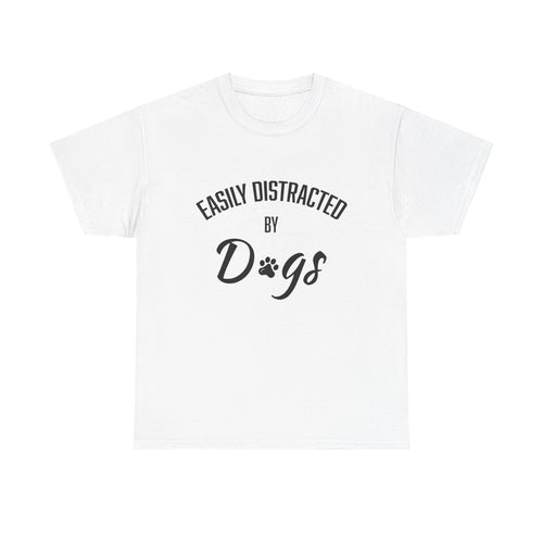 Ditracted by Dogs - Unisex Heavy Cotton Tee
